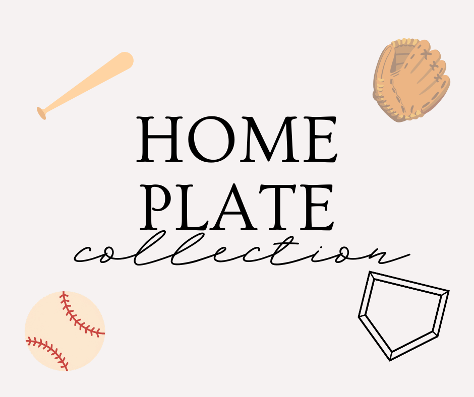 HOME PLATE COLLECTION
