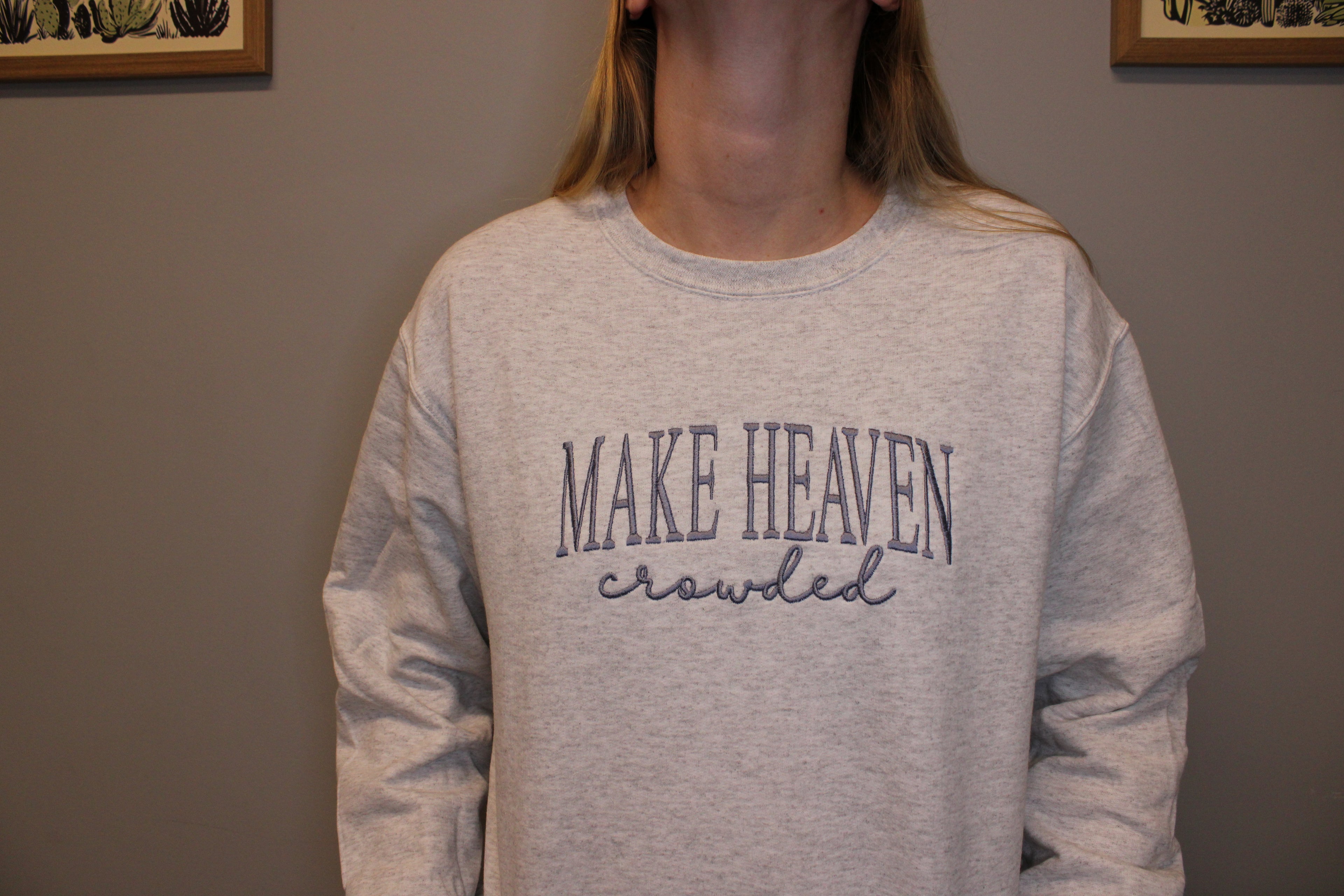 MAKE HEAVEN CROWDED CREW