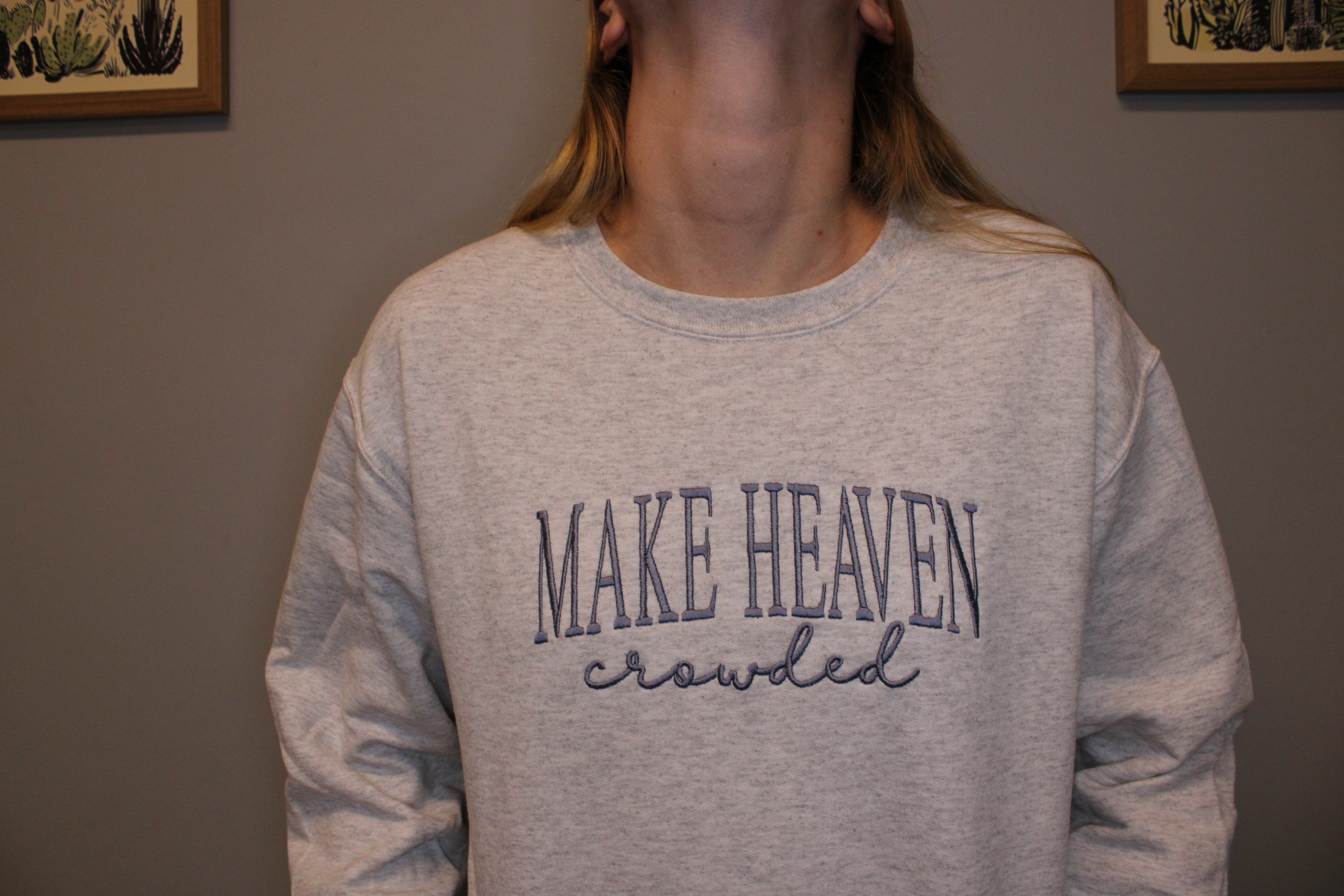 MAKE HEAVEN CROWDED CREW